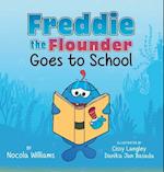 Freddie the Flounder Goes to School 