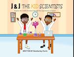 J & J The Kid Scientists 