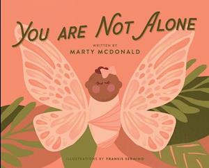 You Are Not Alone