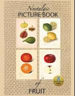 Nostalgic Picture Book of Fruit: Large Format Gift Book for People with Alzheimer's/ Dementia 
