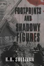 Footprints and Shadowy Figures: A WW1 Novel 
