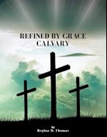 Refined by Grace Calvary 