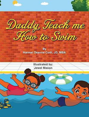 Daddy, Teach me How to Swim