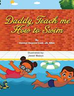 Daddy, Teach me How to Swim 
