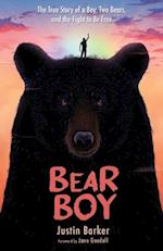Bear Boy : The True Story of a Boy, Two Bears, and the Fight to Be Free 
