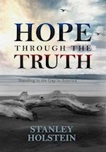 Hope Through the Truth: Standing in the Gap in America 