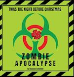 Twas the Night Before Christmas - Zombie Apocalypse 