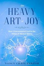 The Heavy Art of Joy