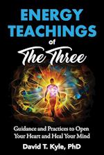 Energy Teachings of The Three