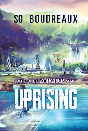 Uprising Book 2 in the Zanchier Series