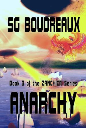 Anarchy book 3 of the Zanchier Series