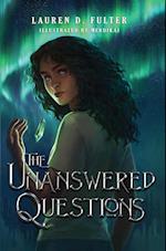 The Unanswered Questions (Book One of the Unanswered Questions Series) 