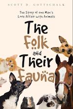 The Folk And Their Fauna