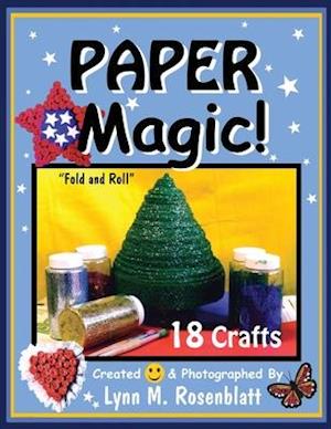 PAPER MAGIC!: Fold and Roll