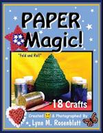 PAPER MAGIC!: Fold and Roll 