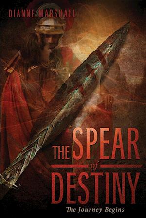 The Spear of Destiny: The Spear of Destiny