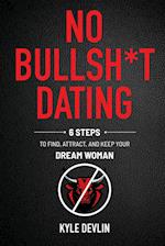 No Bullsh*t Dating