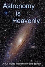 Astronomy is Heavenly 
