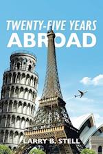 Twenty-Five Years Abroad 