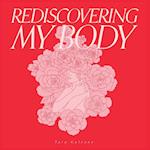 Rediscovering My Body 