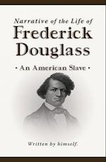 Narrative of the Life of Frederick Douglass (New Edition) 