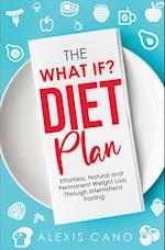 The What IF? Diet Plan 