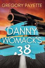 Danny Womack's .38 