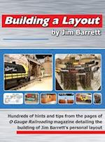 Building a Layout by Jim Barrett