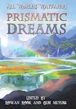 Prismatic Dreams 