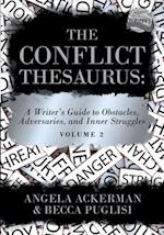 The Conflict Thesaurus: A Writer's Guide to Obstacles, Adversaries, and Inner Struggles (Volume 2) 