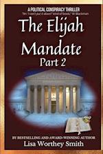 The Elijah Mandate, part 2 