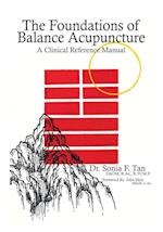 The Foundations of Balance Acupuncture