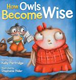 How Owls Become Wise