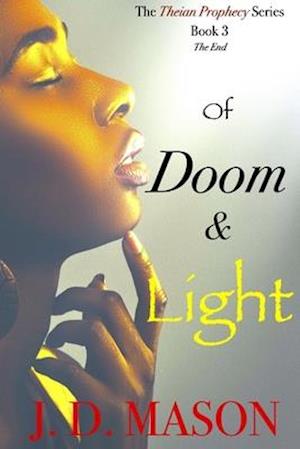 Of Doom and Light: The Theian Prophecy Book 3