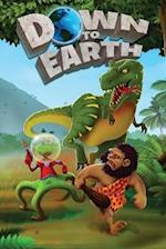 Down to Earth: A Prehistoric Sci-Fi Comedy 