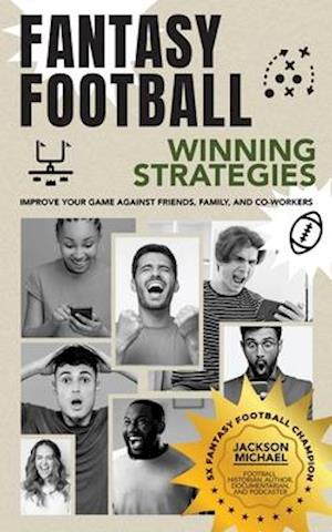 Fantasy Football Winning Strategies