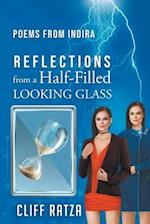 Poems from Indira (Reflections from a Half-Filled LOOKING GLASS)