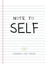 Note to Self- Journal for Teens 