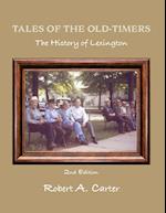 Tales of The Old-Timers - A History of Lexington 