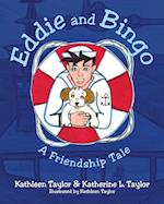 Eddie and Bingo: A Friendship Tale 