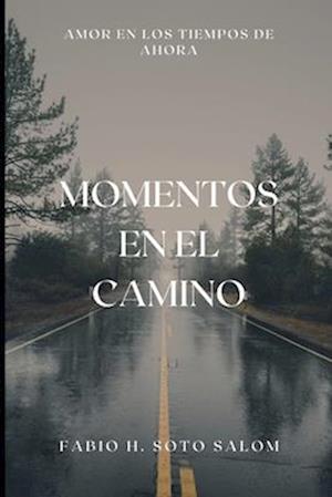 Momentos En El Camino