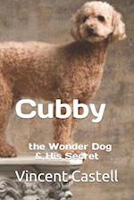 Cubby the Wonder Dog : and his Secret 