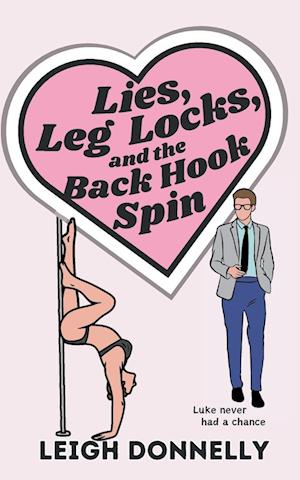 Lies, Leg Locks, and the Back Hook Spin