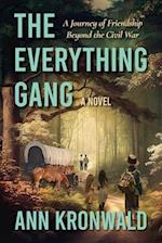 The Everything Gang: A Journey of Friendship Beyond the Civil War 