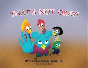 That's Not Okay! - Second Edition