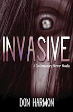 Invasive: A Contemporary Horror Novella 