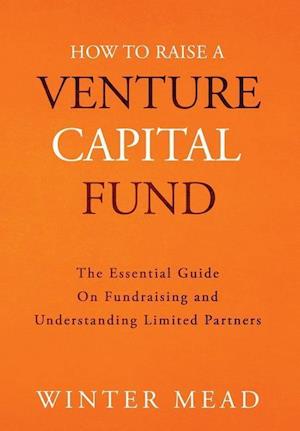 How To Raise A Venture Capital Fund