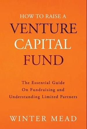 How To Raise A Venture Capital Fund