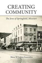 Creating Community: The Jews of Springfield, Missouri 