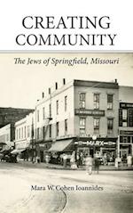 Creating Community: The Jews of Springfield, Missouri 